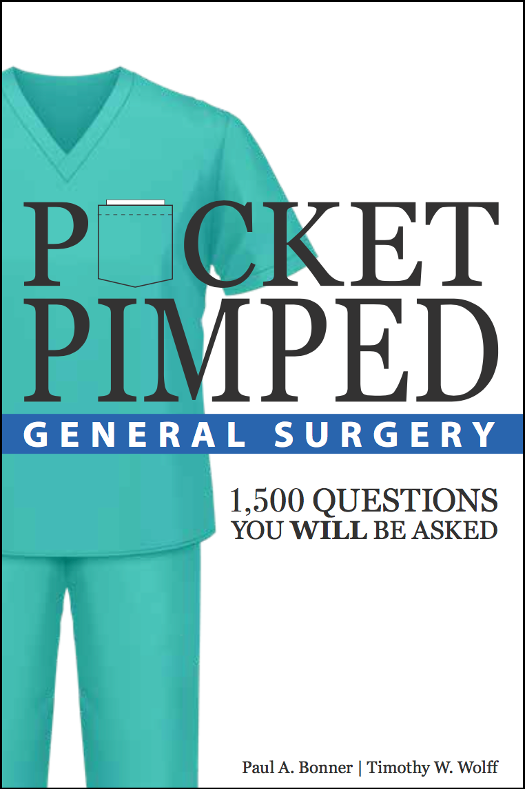 Pocket Pimped General Surgery The 1,500 Most Common Pimp Questions